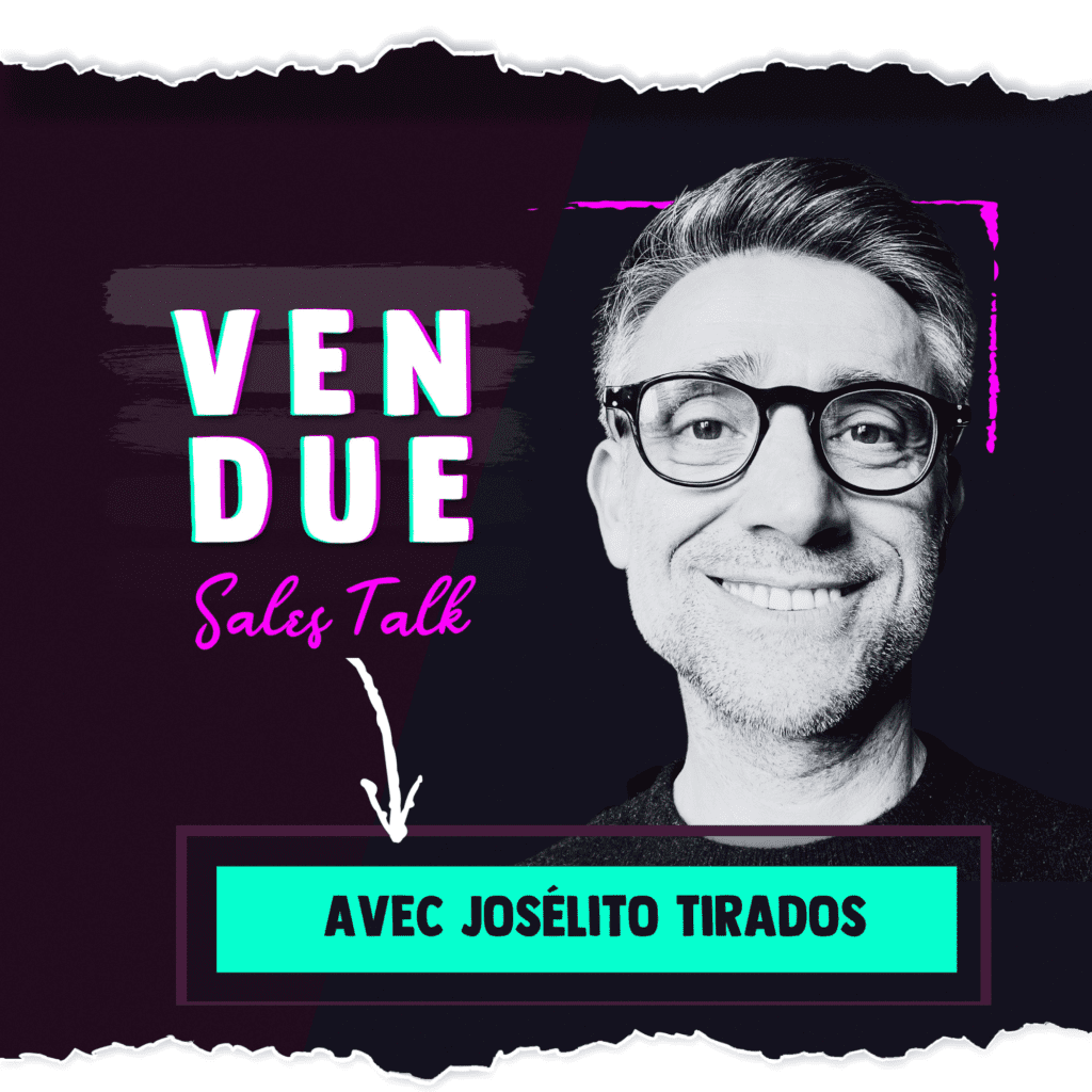Josélito Tirados - Jobs to be done - Comment booster vos ventes avec la méthode Jobs-to-be-done ? - Podcast Vendue